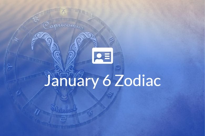 January 6 Zodiac Sign Full Horoscope And Personality