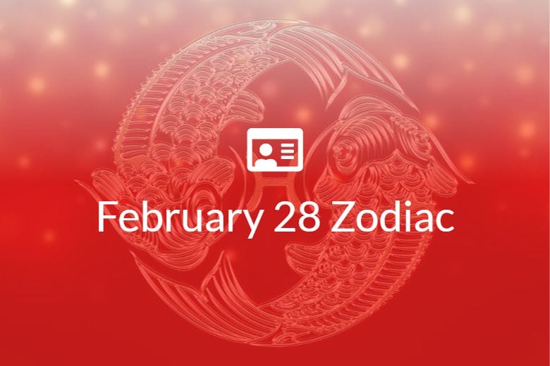February 28 Zodiac