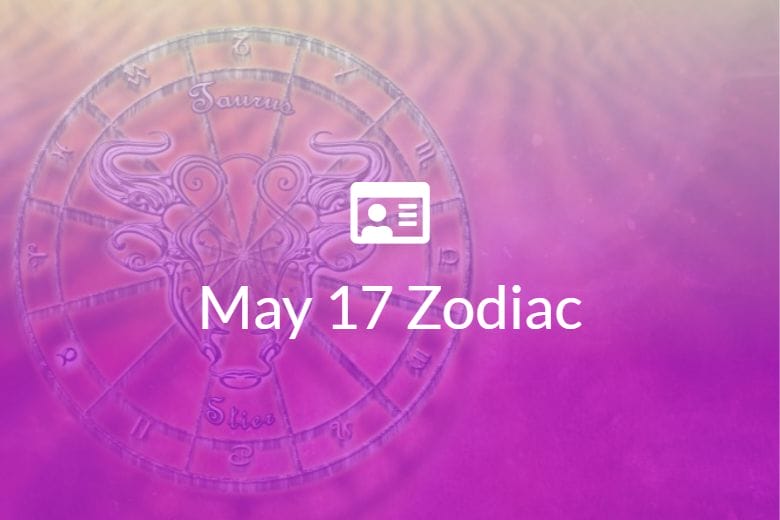 May 17 Zodiac