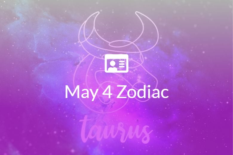 May 4 Zodiac