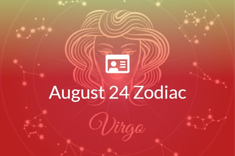 August 24 Zodiac Sign Full Horoscope And Personality