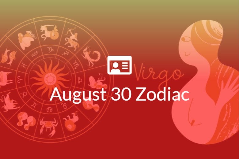 August 30 Zodiac Sign Full Horoscope And Personality