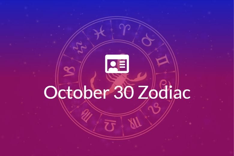 October 30 Zodiac Sign Full Horoscope And Personality