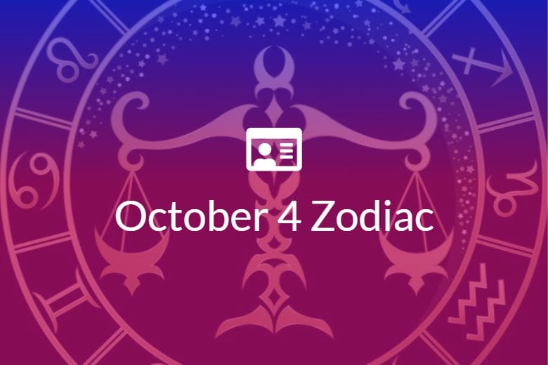 October 4 Zodiac Sign Full Horoscope And Personality