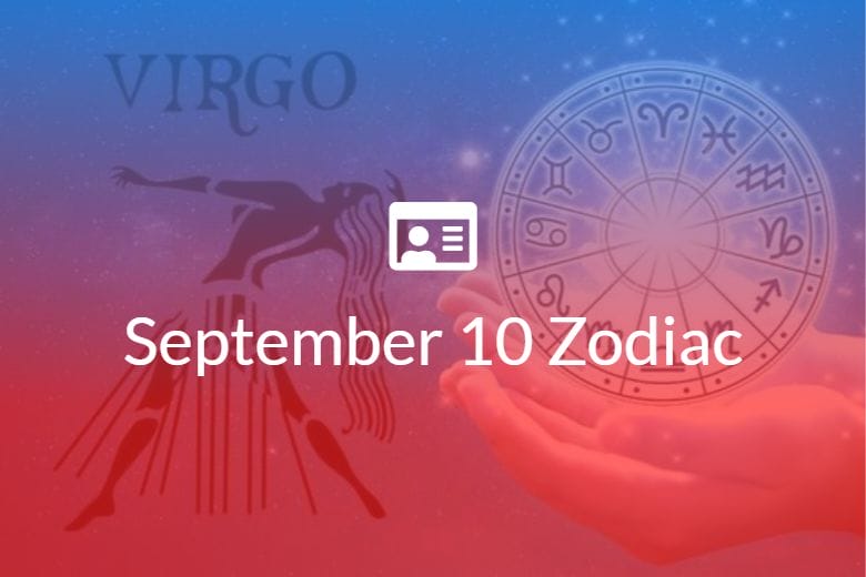 September 10 Zodiac Sign Full Horoscope And Personality