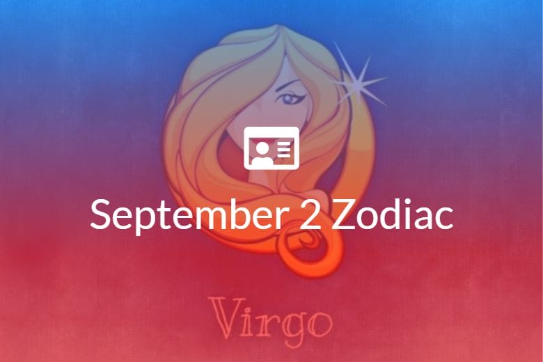 September 2 Zodiac Sign Full Horoscope And Personality