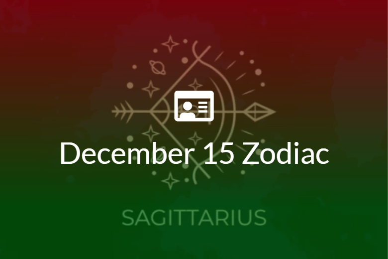 December 15 Zodiac Sign Full Horoscope And Personality