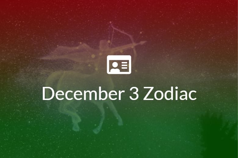 December 3 Zodiac