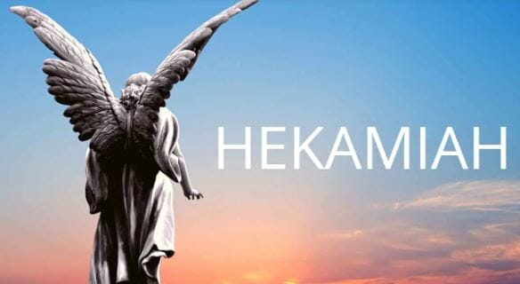 Why should you call Hekamiah?