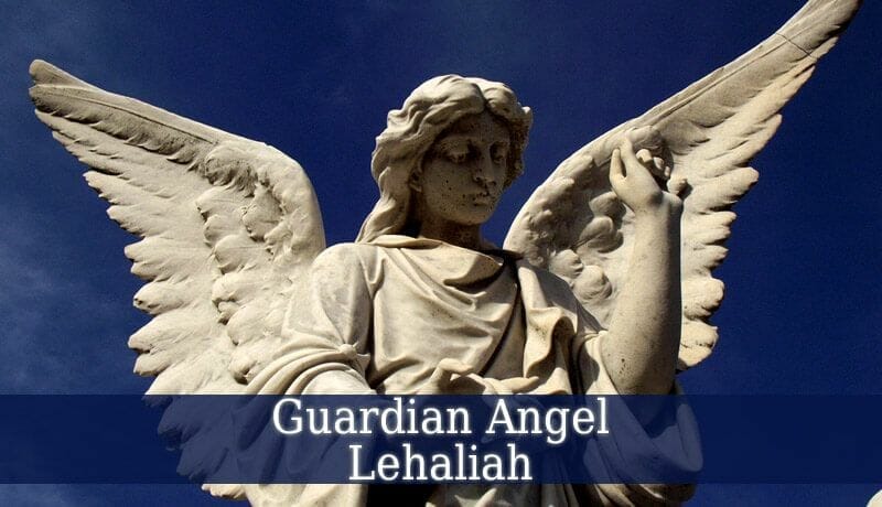 Guardian Angel Lehahiah